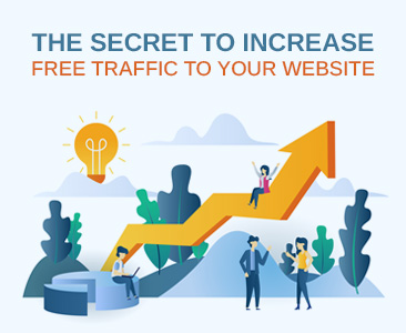 Proven secrets to increase traffic to your website in 2022 and beyond