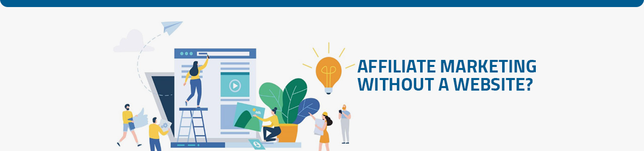 Yes, you can do Affiliate marketing WITHOUT a website | Infographic