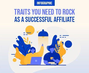 Top qualities you need to rock to become a successful affiliate 2022