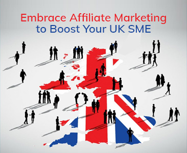 Embrace affiliate marketing to boost your UK SME