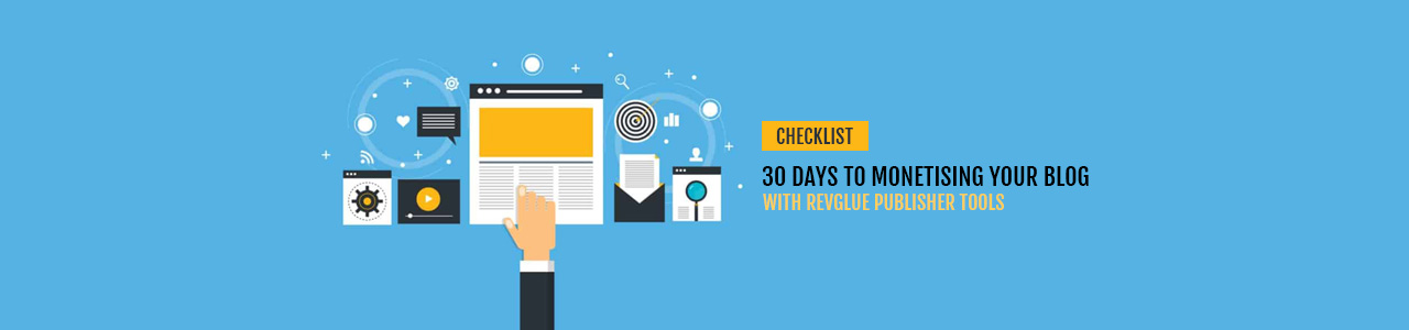 30-day action plan to monetise your blog easily