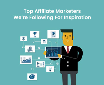 Top affiliates marketers we’re following for inspiration