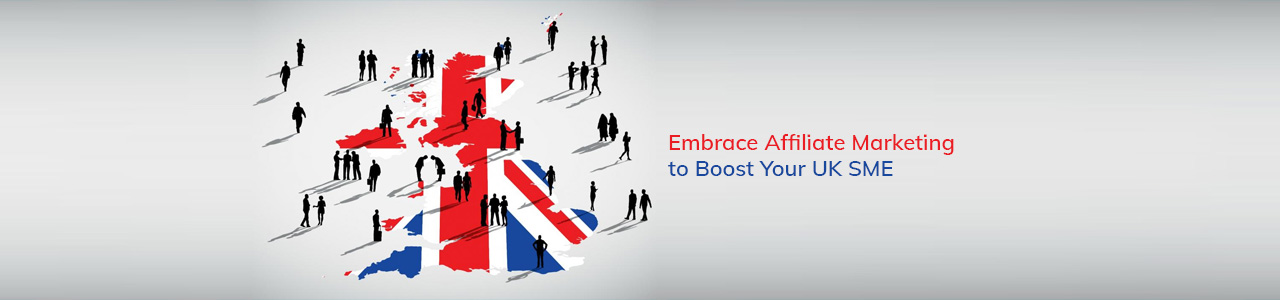 Embrace affiliate marketing to boost your UK SME