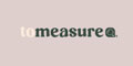 To Measure
